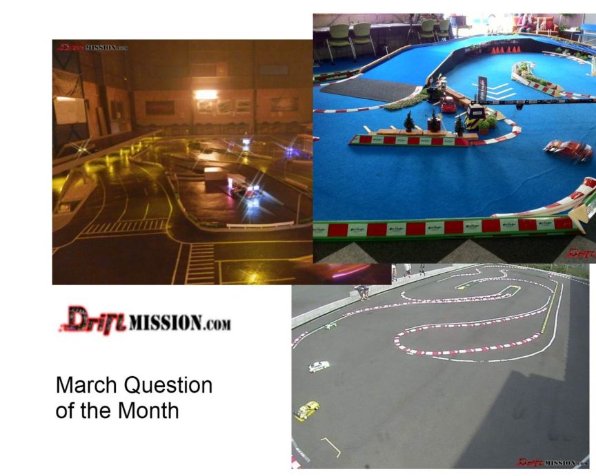 Driftmission.com Question of the Month for March 2012 Driftmission.com Question of the Month for March 2012